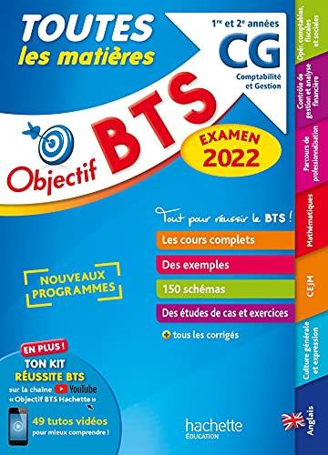 BTS CG, comptabilité et gestion, 1re et 2e années : toutes les matières : examen 2022, nouveaux programmes