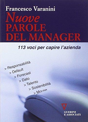 Nuove parole del manager. 113 voci per capire l'azienda