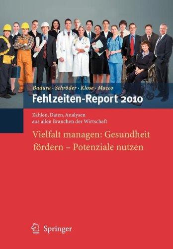 Fehlzeiten-Report 2010: Vielfalt Managen: Gesundheit Fördern - Potenziale Nutzen (German Edition)