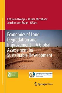 Economics of Land Degradation and Improvement – A Global Assessment for Sustainable Development