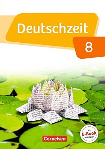 Deutschzeit - Allgemeine Ausgabe: 8. Schuljahr - Schülerbuch