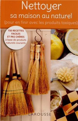 Nettoyer sa maison au naturel : pour en finir avec les produits toxiques