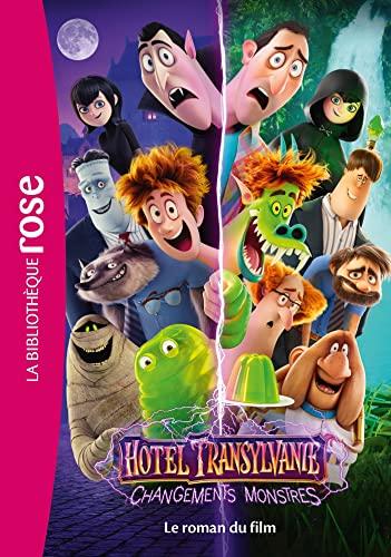 Hôtel Transylvanie : changements monstres : le roman du film