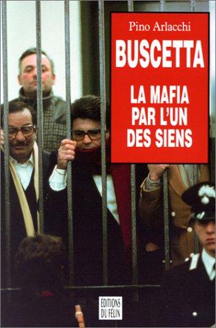 Buscetta, la mafia par l'un des siens