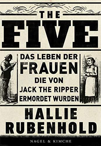 The Five: Das Leben der Frauen, die von Jack the Ripper ermordet wurden