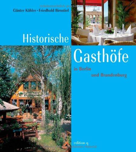 Historische Gasthöfe in Berlin und Brandenburg