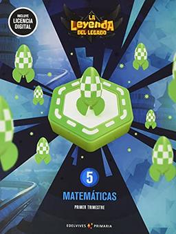 Proyecto: La leyenda del Legado. Matemáticas 5. Trimestres