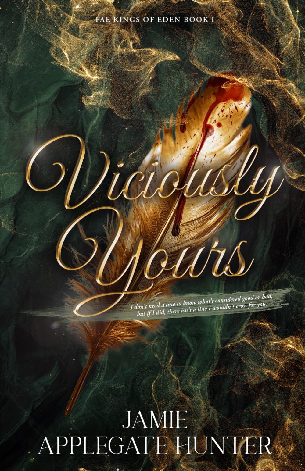 Viciously Yours: Standalone Adult Fantasy Fated Mates Romance (Fae Kings of Eden, Band 1)