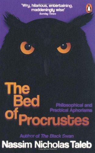 The Bed of Procrustes: Philosophical and Practical Aphorisms