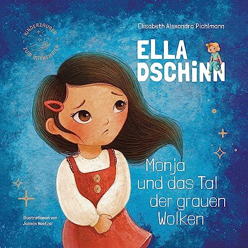 Ella Dschinn: Monja und das Tal der grauen Wolken