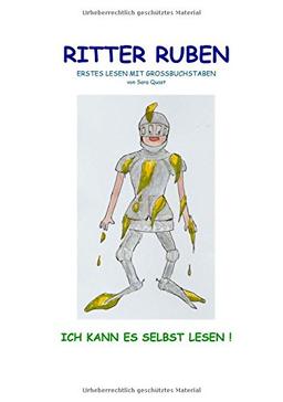 Ritter Ruben: Erstes Lesen mit Großbuchstaben