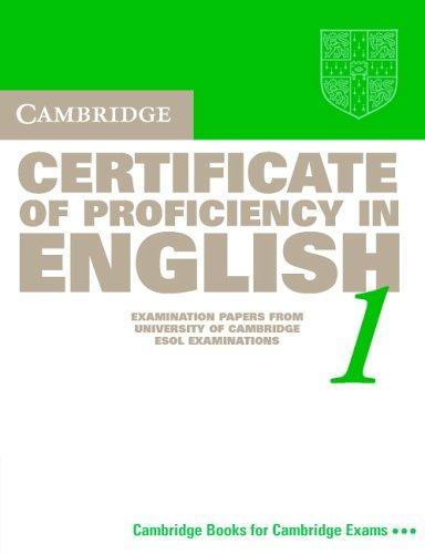 Cambridge Certificate Of Proficiency In English 1: Examination Papers From The University Of Cambridge Local Examinations Syndicate (Cpe Practice Tests)