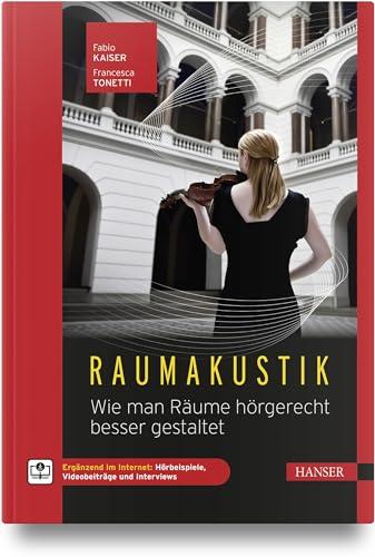 Raumakustik: Wie man Räume hörgerecht besser gestaltet