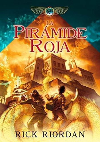 Las crónicas de los Kane I. La pirámide roja (SERIE INFINITA, Band 105246)