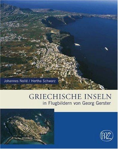 Griechische Inseln (Zaberns Bildbände zur Archäologie): In Flugbildern