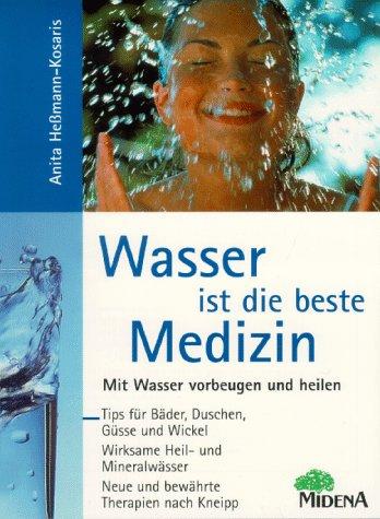 Wasser ist die beste Medizin