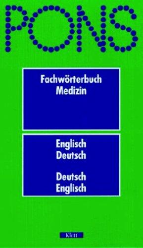 PONS Fachwörterbuch, Medizin, Englisch-Deutsch / Deutsch-Englisch