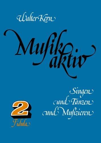 Musik aktiv. Singen und Tanzen und Musizieren / Musik aktiv. Singen und Tanzen und Musizieren