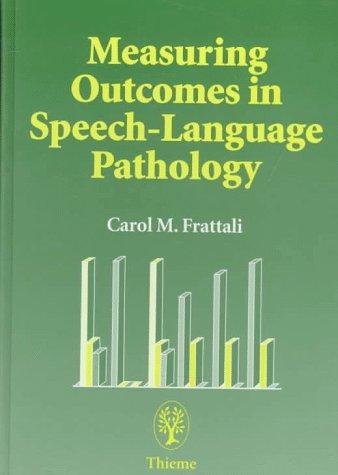 Measuring Outcomes in Speech Language Pathology