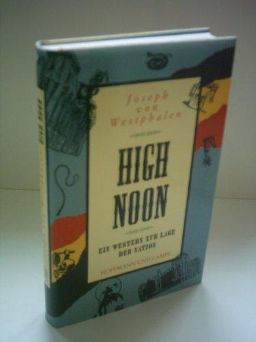 High Noon. Ein Western zur Lage der Nation