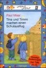 Tina und Timmi machen einen Schulausflug.  Sonderausgabe. ( Ab 6 J.)