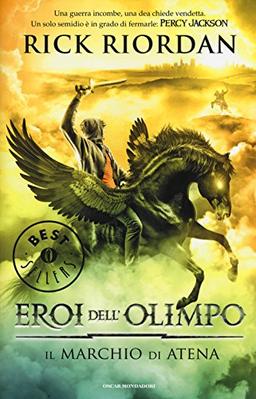 Il marchio di Atena. Eroi dell'Olimpo (Oscar grandi bestsellers)