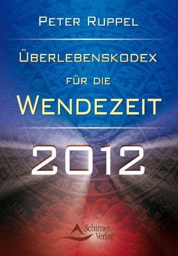 Überlebenskodex für die Wendezeit 2012