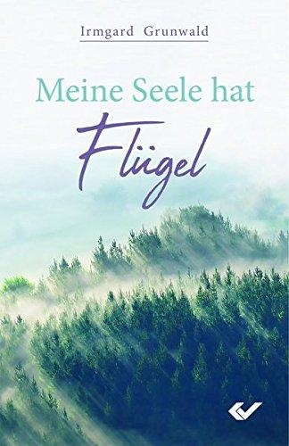 Meine Seele hat Flügel