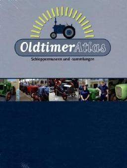 Oldtimer-Atlas: Schleppermuseen und -sammlungen