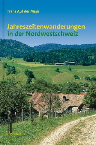 Jahreszeitenwanderungen in der Nordwestschweiz