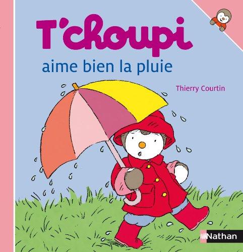 T'choupi aime bien la pluie