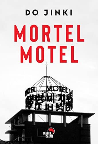 Mortel motel : les enquêtes de l'avocat Gojin : whodunit