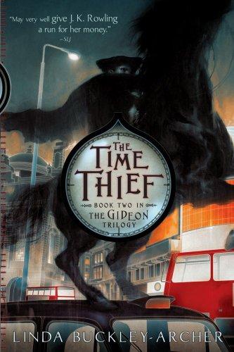 The Time Thief (Volume 2) (The Gideon Trilogy, Band 2)