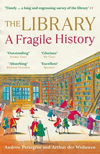 The Library: A Fragile History