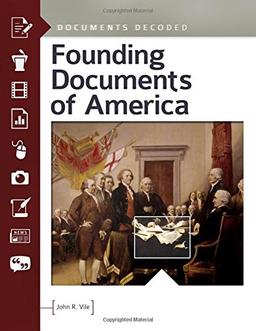 Founding Documents of America: Documents Decoded