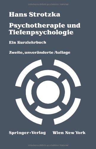 Psychotherapie und Tiefenpsychologie. Ein Kurzlehrbuch