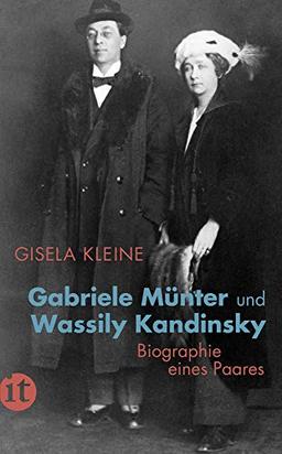 Gabriele Münter und Wassily Kandinsky: Biographie eines Paares (insel taschenbuch)