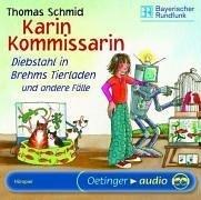 Karin Kommissarin 2: Diebstahl in Brehms Tierladen und andere Fälle. CD