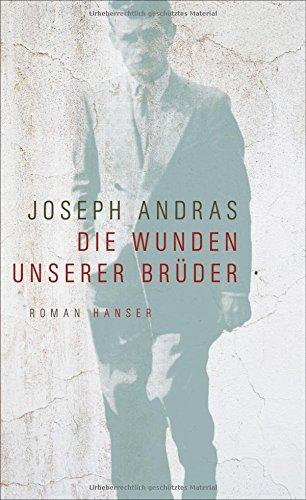 Die Wunden unserer Brüder: Roman