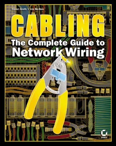 Cabling: The Complete Guide to Network Wiring