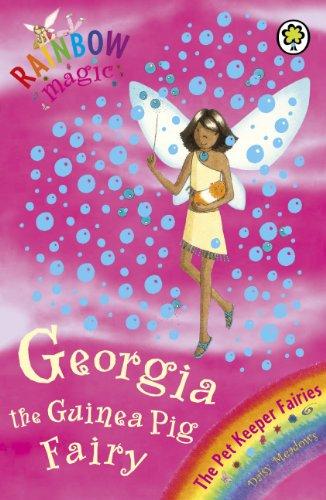 Georgia the Guinea Pig Fairy (Rainbow Magic: The Pet Keeper Fairies)