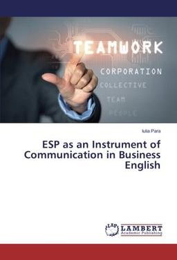 ESP as an Instrument of Communication in Business English