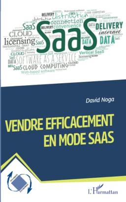 Vendre efficacement en mode SaaS