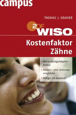 WISO: Kostenfaktor Zähne