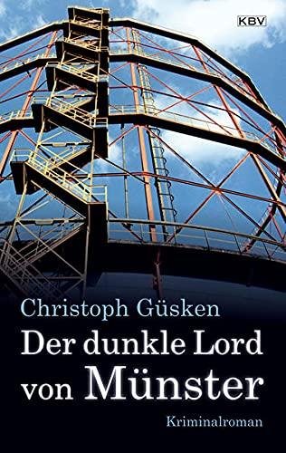 Der dunkle Lord von Münster: Kriminalroman (Ex-Hauptkommissar Niklas De Jong)