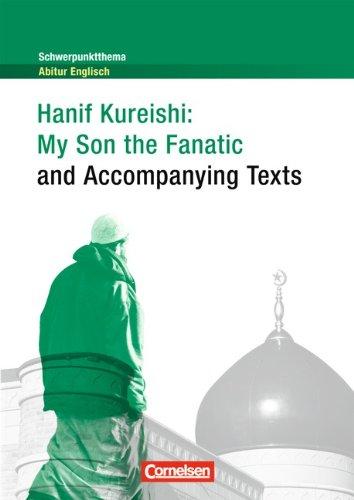 Schwerpunktthema Abitur Englisch: My Son the Fanatic and Accompanying Texts: Textheft