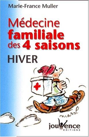 Médecine familiale des quatre saisons : hiver