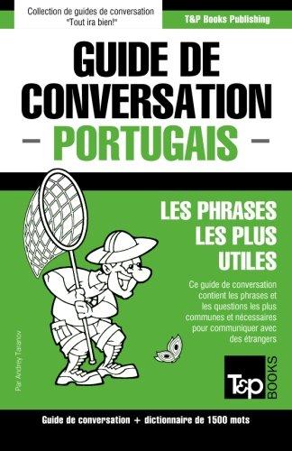 Guide de conversation Français-Portugais et dictionnaire concis de 1500 mots