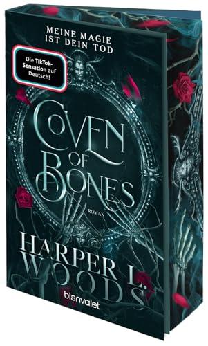 Coven of Bones - Meine Magie ist dein Tod: Roman - Der Auftakt der spicy Enemies-to-Lovers-Saga mit Hexen – mit Farbschnitt in limitierter Auflage! (Die Coven-Dilogie, Band 1)