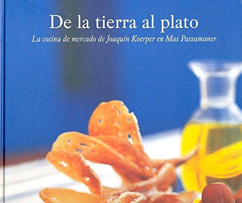 De la tierra al plato (OTROS GASTRONOMÍA, Band 208)